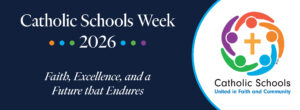 Catholic Schools Week 2026