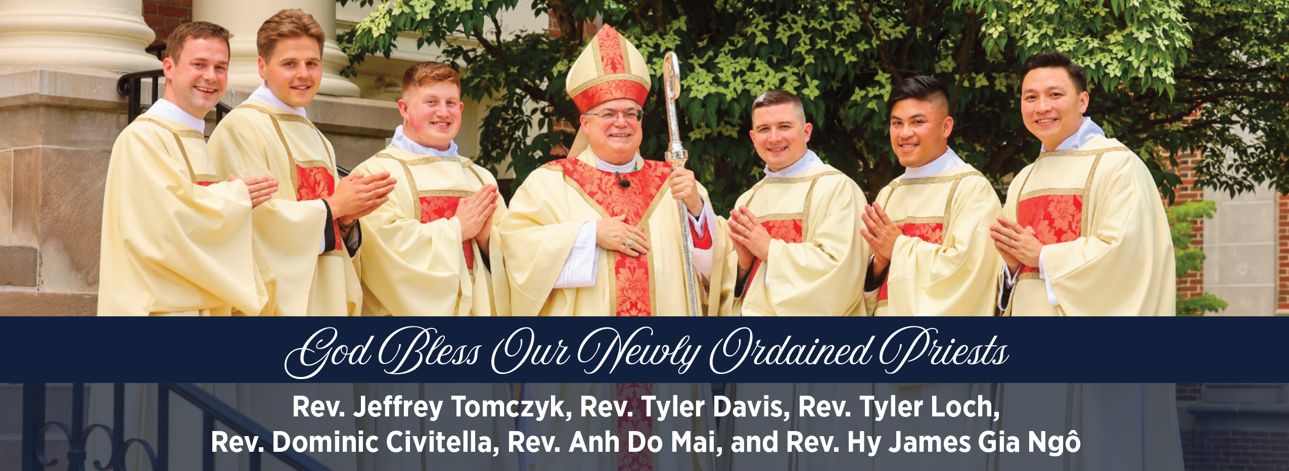God Bless Our Newly Ordained Priests