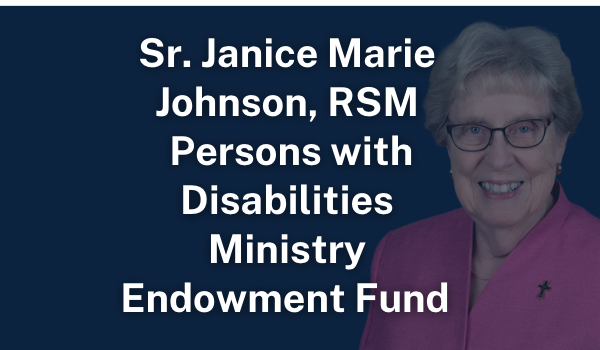 Sr. Janice Marie Johnson Endowment Fund