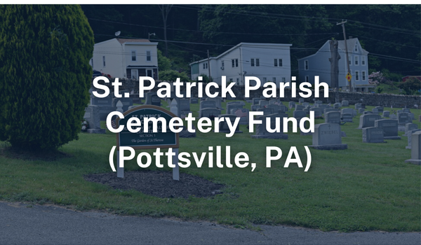 St. Patrick Parish, Pottsville Cemetery Fund