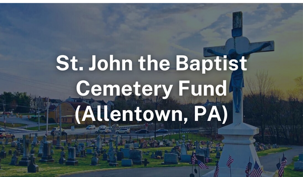 St. John the Baptist, Allentown Cemetery Fund