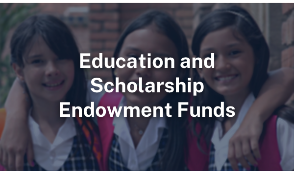 Educational and Scholarship Endowment Funds for Catholic Schools