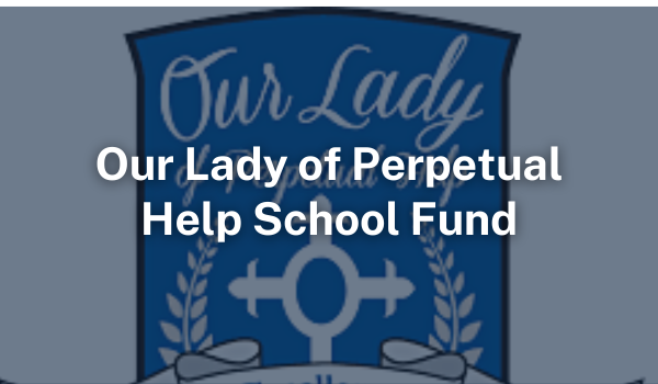 Our Lady of Perpetual Help School Fund