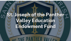 St. Joseph of the Panther Valley Education Endowment Fund