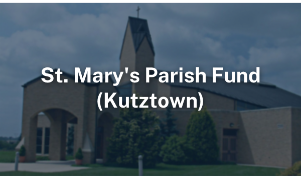 St. Mary's Parish Fund Kutztown