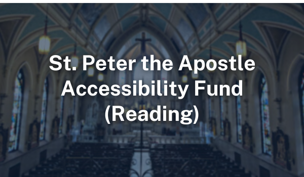 St. Peter the Apostle Accessibility Fund (Reading)