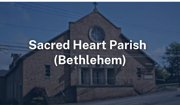 Sacred Heart Bethlehem Create Parish Fund