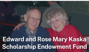 Edward & Rose Mary Kaska Scholarship Endowment Fund