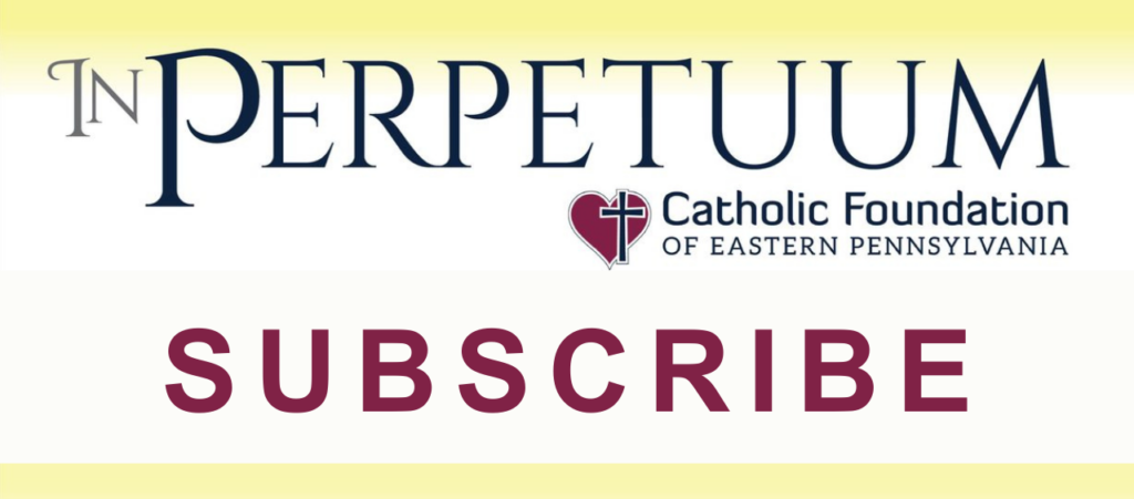 Newsletters for the Catholic Foundation of Eastern Pennsylvania