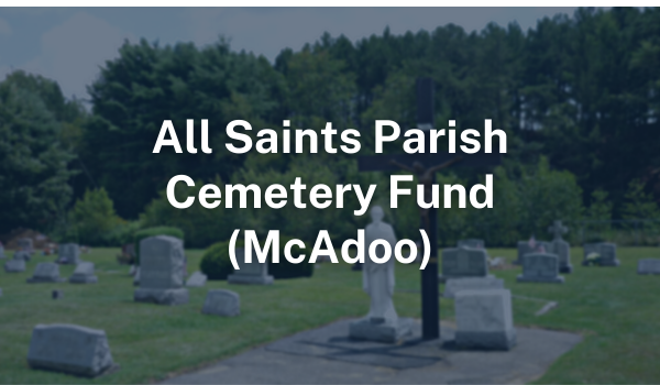 All Saints Parish Cemetery Fund