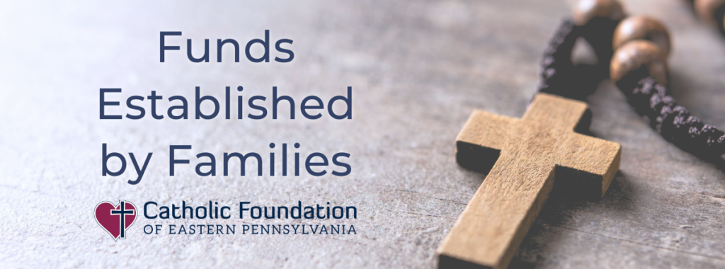 Family Endowment Funds with the Catholic Foundation
