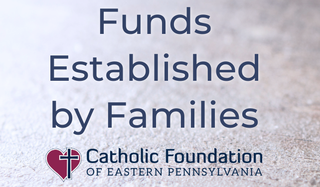Family Endowment Funds with the Catholic Foundation