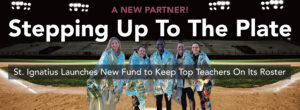 St. Ignatius Loyola Teacher Excellence Endowment Fund CFEP