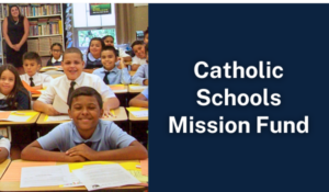 Catholic Schools Mission Fund