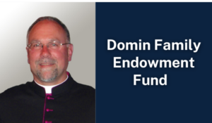 Domin Family Endowment Fund 